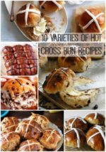 10 Varieties of Hot Cross Bun Recipes