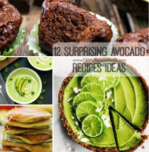 12 Surprising Avocado Recipes Ideas - Fill My Recipe Book