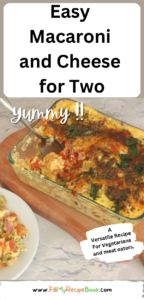 Easy Macaroni and Cheese for two recipe or four people. A homemade pasta oven bake casserole dish with cheese for lunch or dinner with salad.