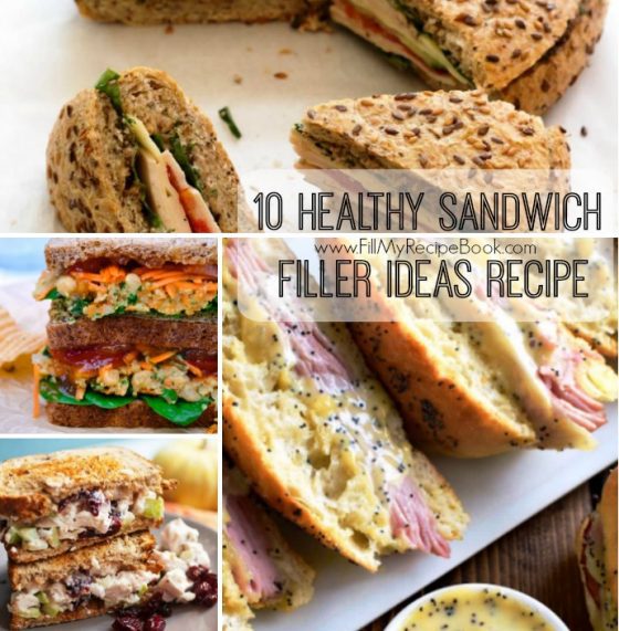 10 Healthy Sandwich Filler Ideas Recipe Fill My Recipe Book