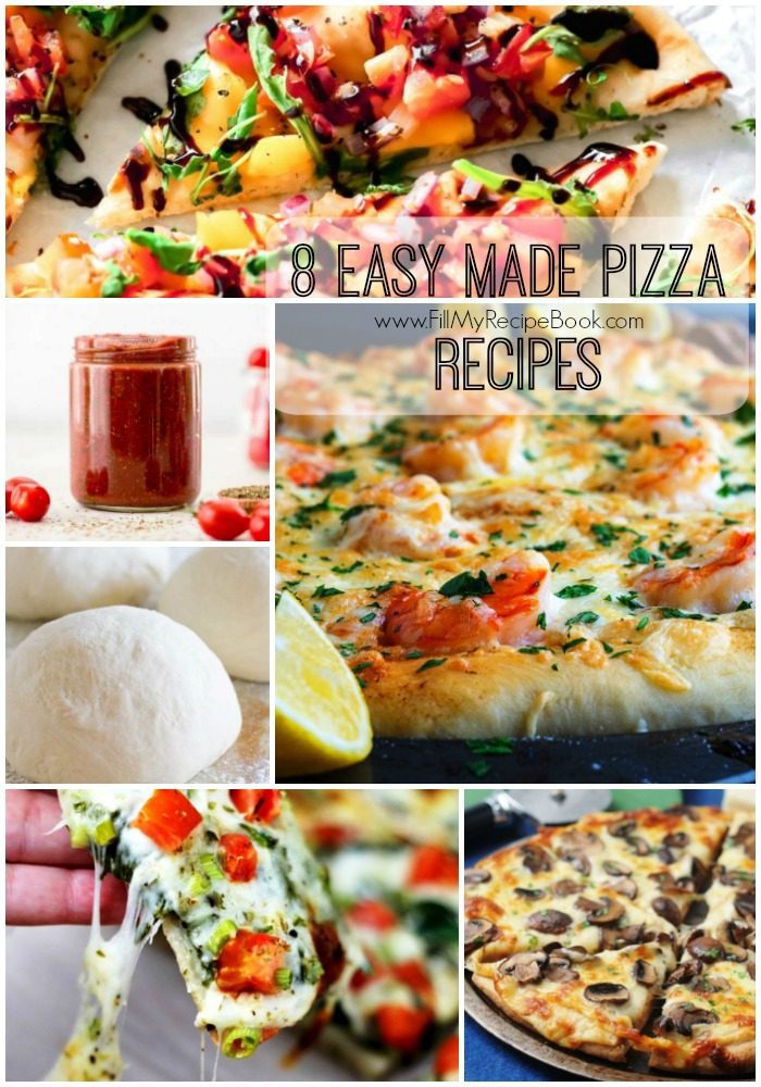 8 Easy Made Pizza Recipes - Fill My Recipe Book
