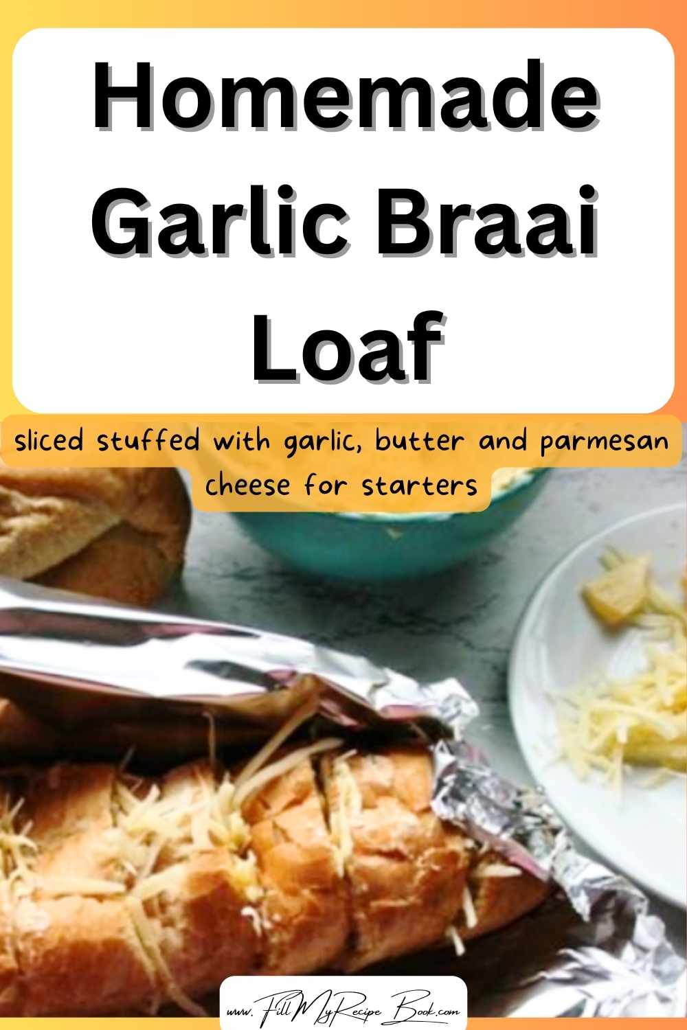 Homemade Garlic Braai Loaf recipe. Easy idea of a loaf, sliced stuffed with garlic, butter and parmesan cheese for starters, grilled in foil.