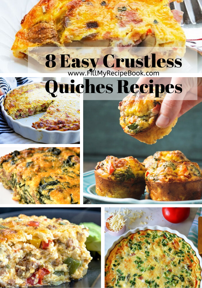 8 Easy Crustless Quiches Recipes - Fill My Recipe Book