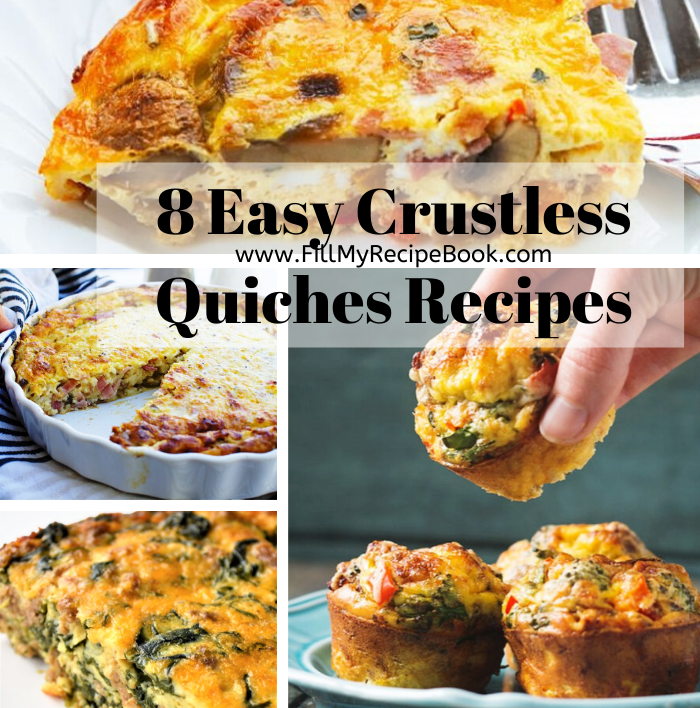 8 Easy Crustless Quiches Recipes - Fill My Recipe Book