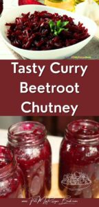 Tasty Curry Beetroot Chutney recipe. Best flavorful South African side salad pickled in apple cider vinegar. Easy to make, perfect for bottling and storing.