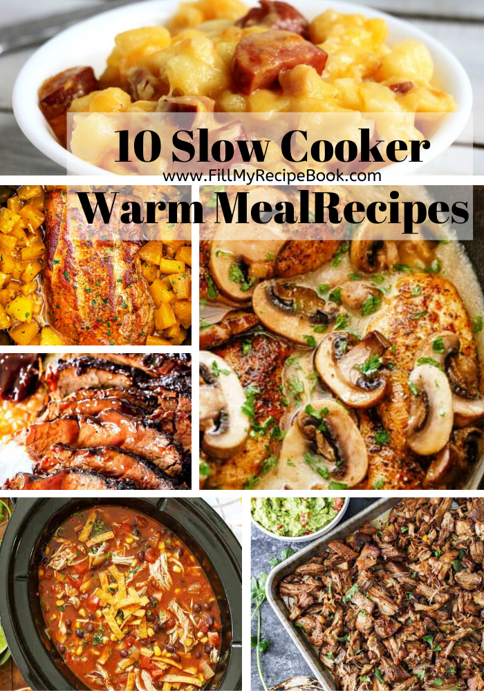 10 Slow Cooker Warm Meal Recipes. A few Recipes for winter days and nights,  amazing slow cooker warming meals with chicken and beef and soups.