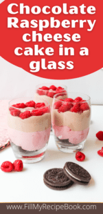 Chocolate and Raspberry Cheesecake in a Glass