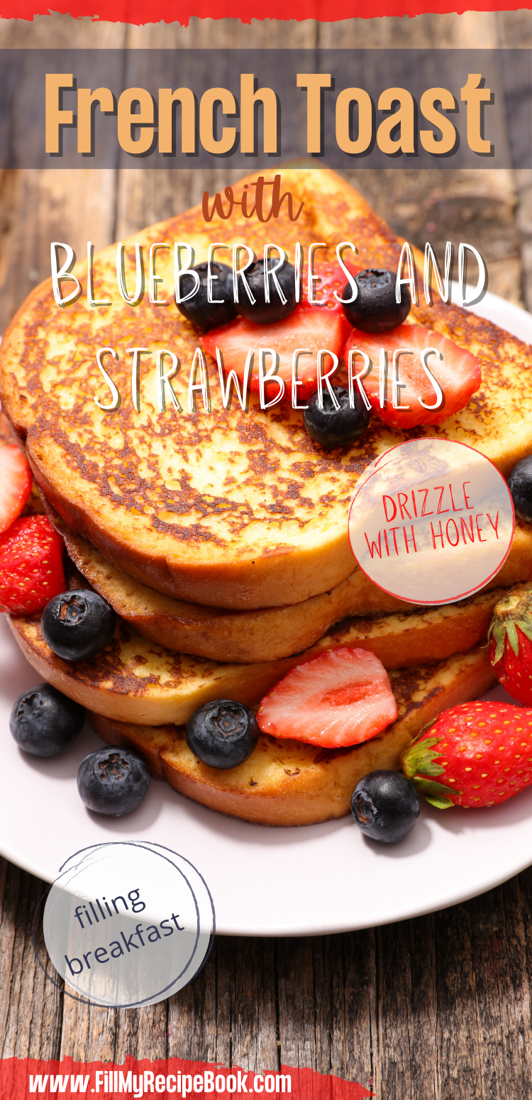 French Toast with Blueberries and Strawberries