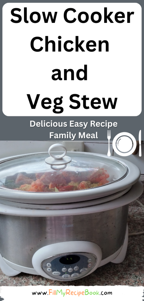 Slow Cooker Chicken and Veg Stew recipe is an easy dinner or lunch casserole. For busy moms on winter evening meals for the family.