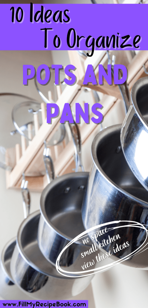 10 Ideas To Organize Pots And Pans
