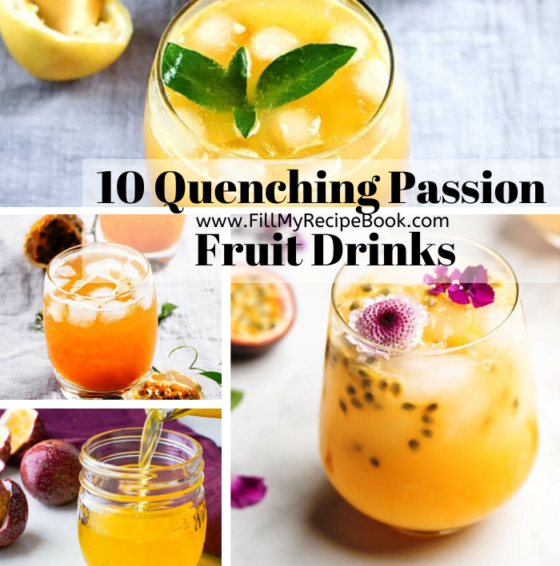 10 Quenching Passion Fruit Drinks Fill My Recipe Book