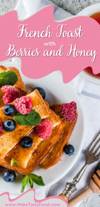 pinterest photo for french toast and berries and honey
