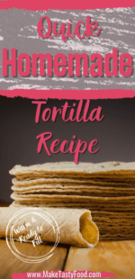 Quick Homemade Tortilla Recipe