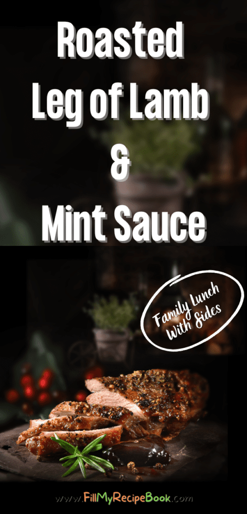Roasted Leg of Lamb & Mint Sauce