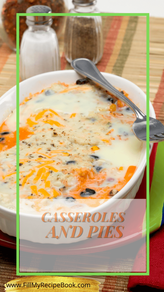 CASSEROLES AND PIES
