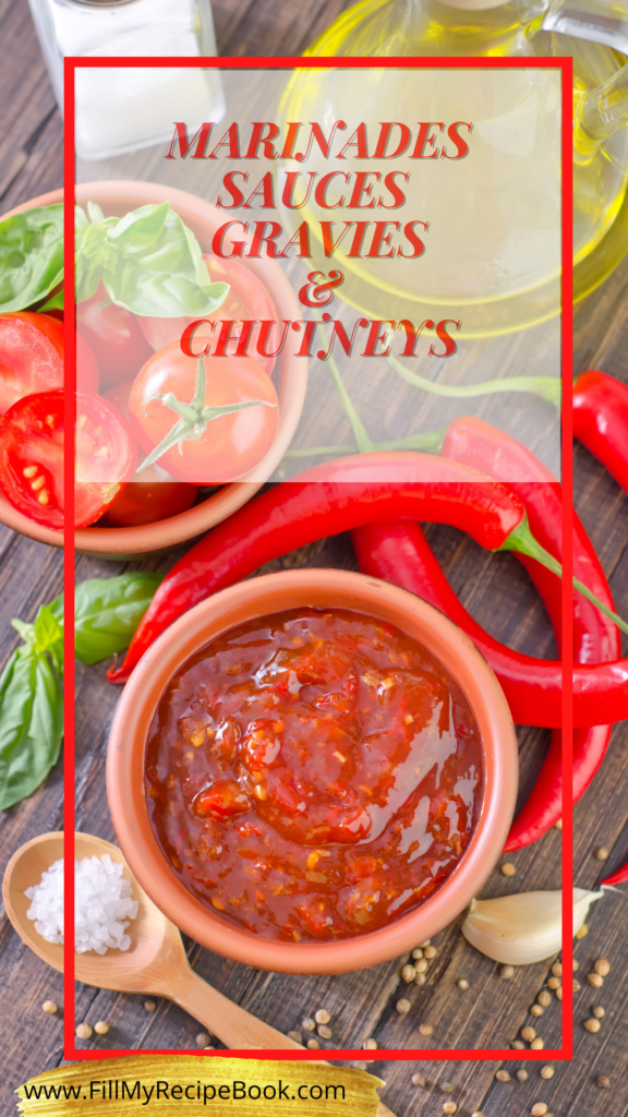 marinades sauces gravies & chutneys and dips
