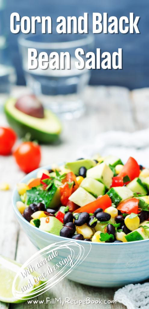 Corn and Black Bean Salad with avocado and lemon dressing. A easy and very tasty cold side dish to have with meals or dinners for family.