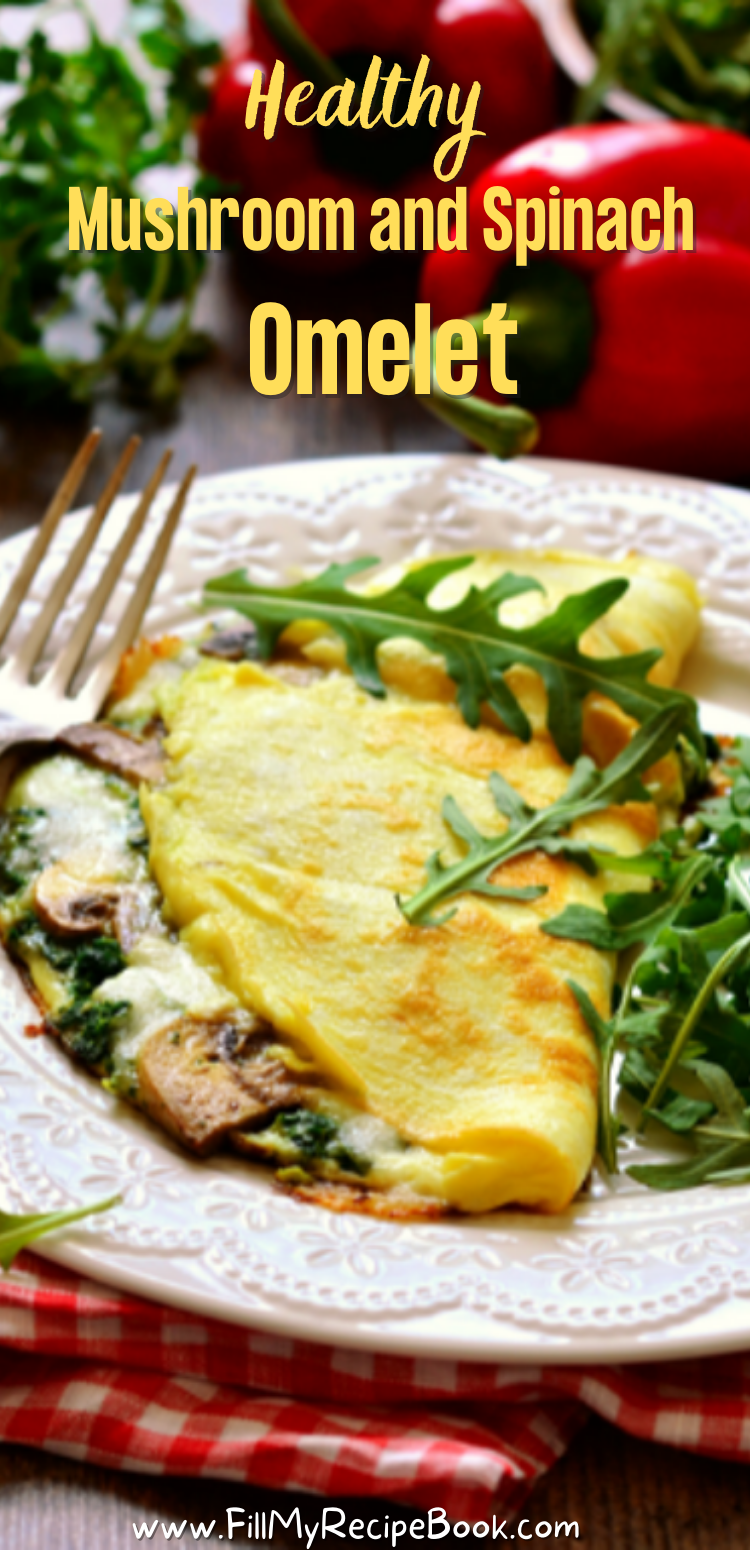 Healthy Mushroom and Spinach Omelet Fill My Recipe Book