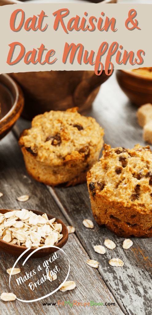 Oat Raisin & Date Muffins 