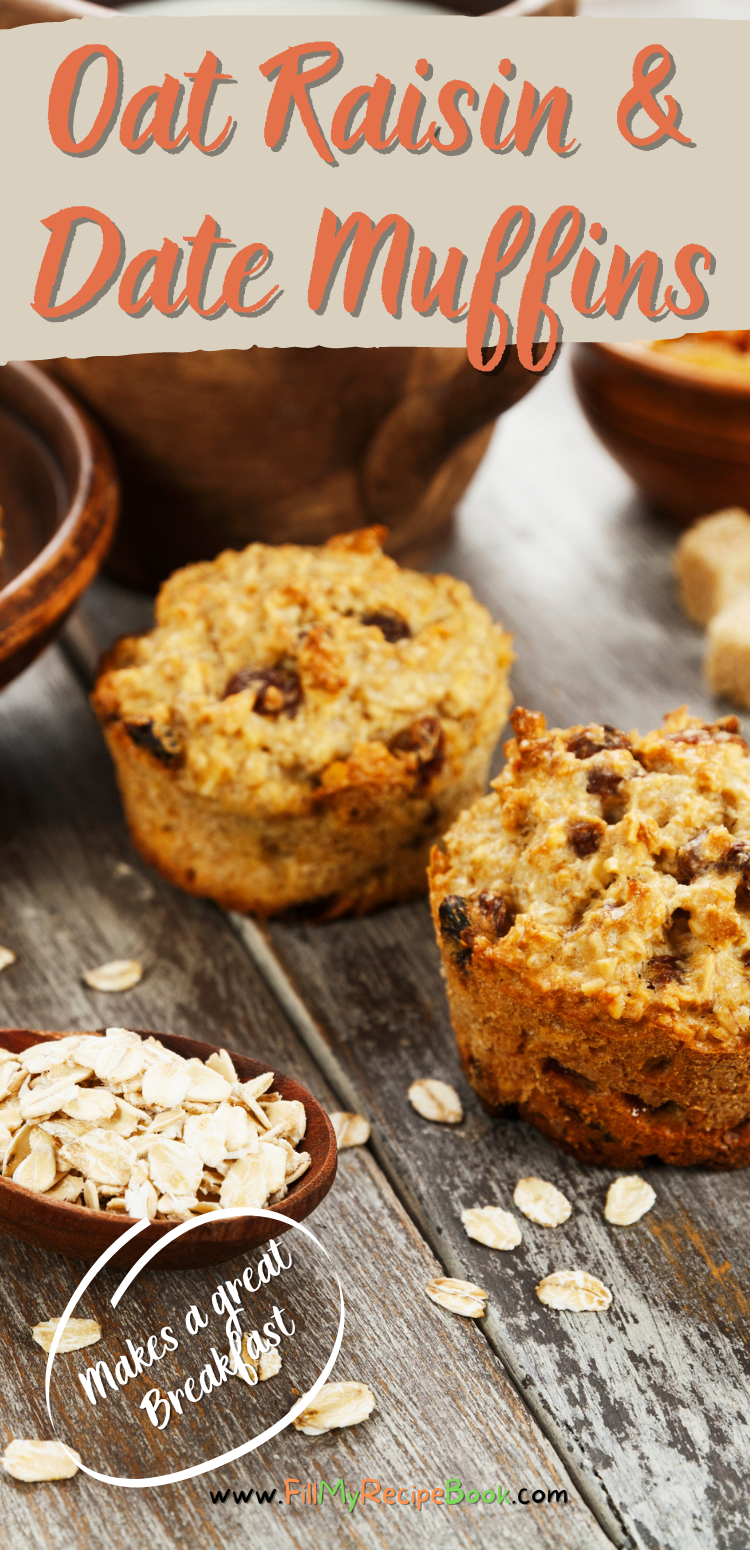 Oat Raisin & Date Muffins - Fill My Recipe Book