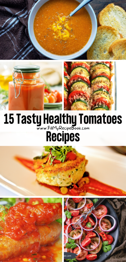 15 Tasty Healthy Tomatoes Recipes - Fill My Recipe Book