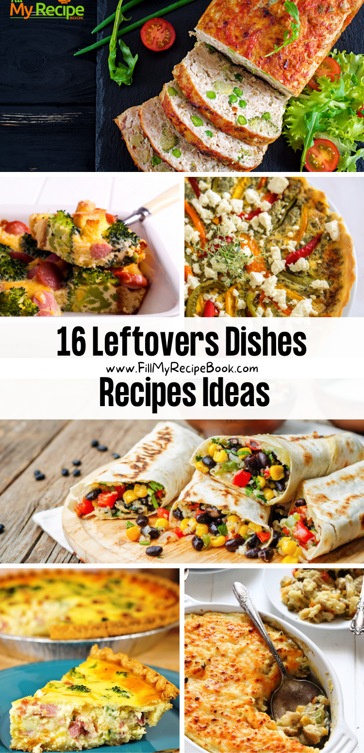 16 Leftovers Dishes Recipes Ideas