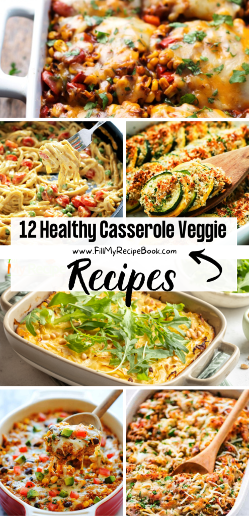 12 Healthy Casserole Veggie Recipes