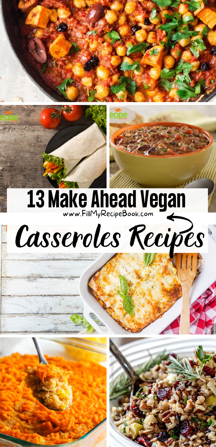 13 Make Ahead Vegetarian and Vegan Casseroles