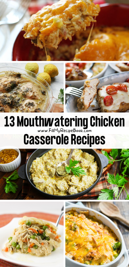 13 Mouthwatering Chicken Casserole Recipes