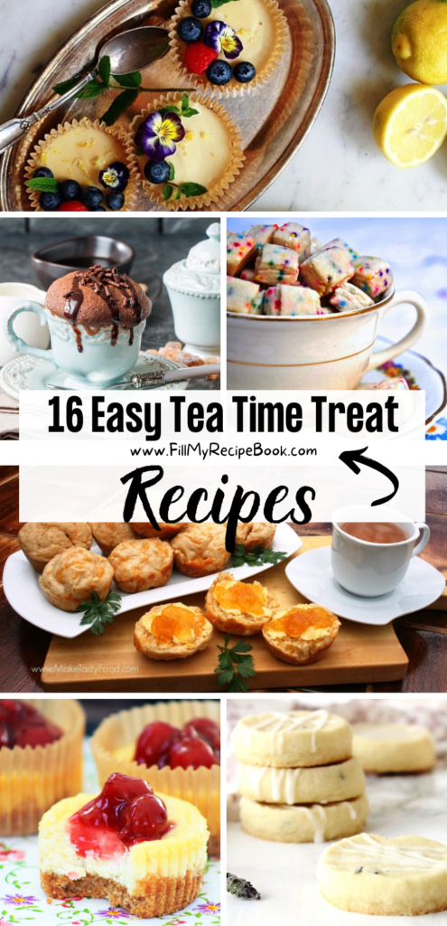 16 Easy Tea Time Treat Recipes