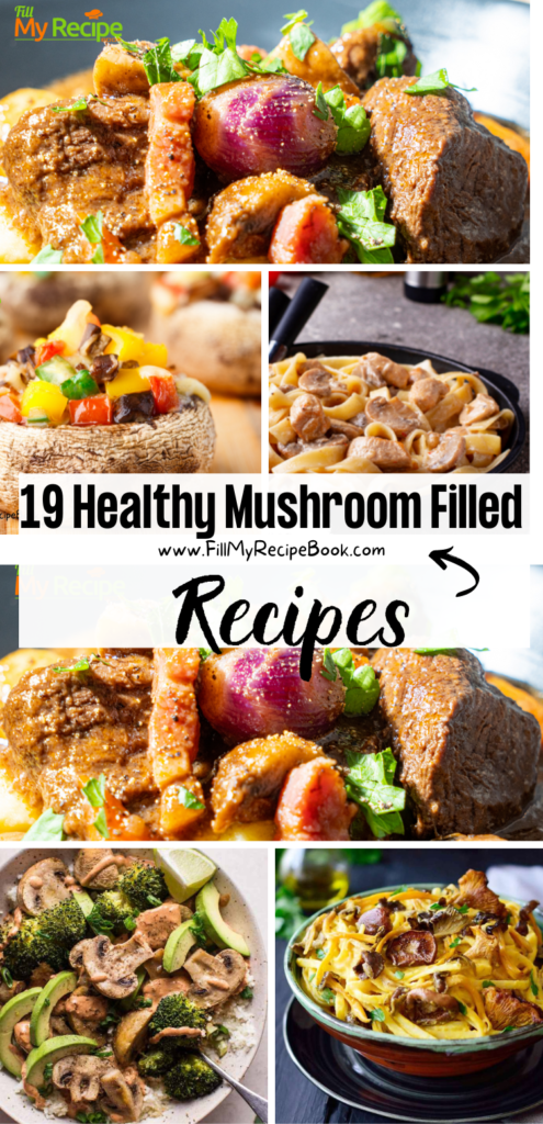 19 Healthy Mushroom Filled Recipes