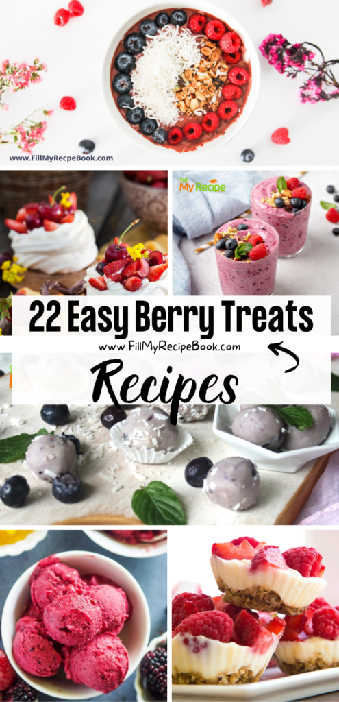 22 Easy Berry Treats Recipes