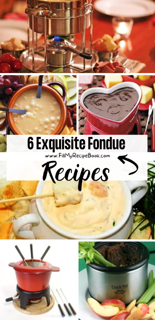 6 Exquisite Fondue