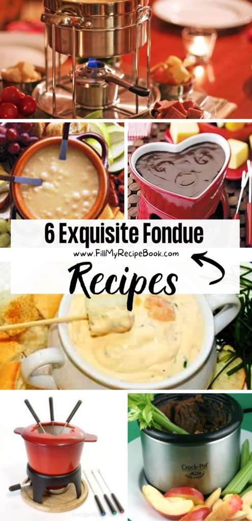 6 Exquisite Fondue 