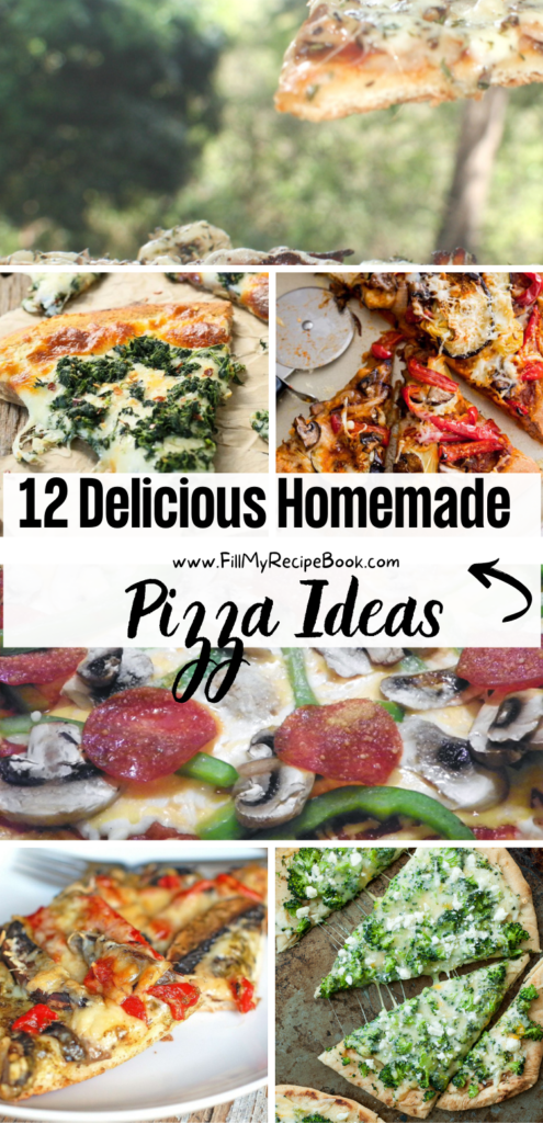 12 Delicious Homemade Pizza Ideas