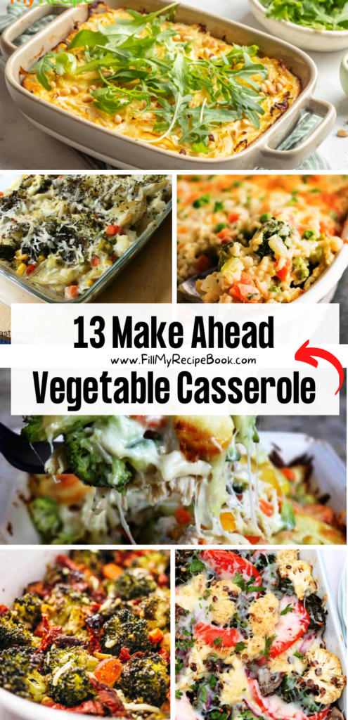 13 Make Ahead Vegetable Casserole