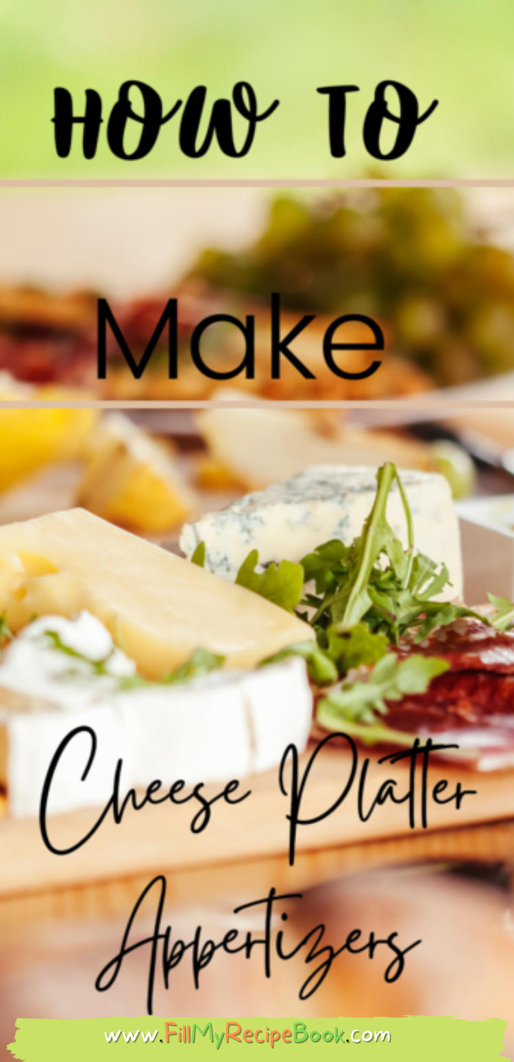 How to Make Cheese Platter Appetizers