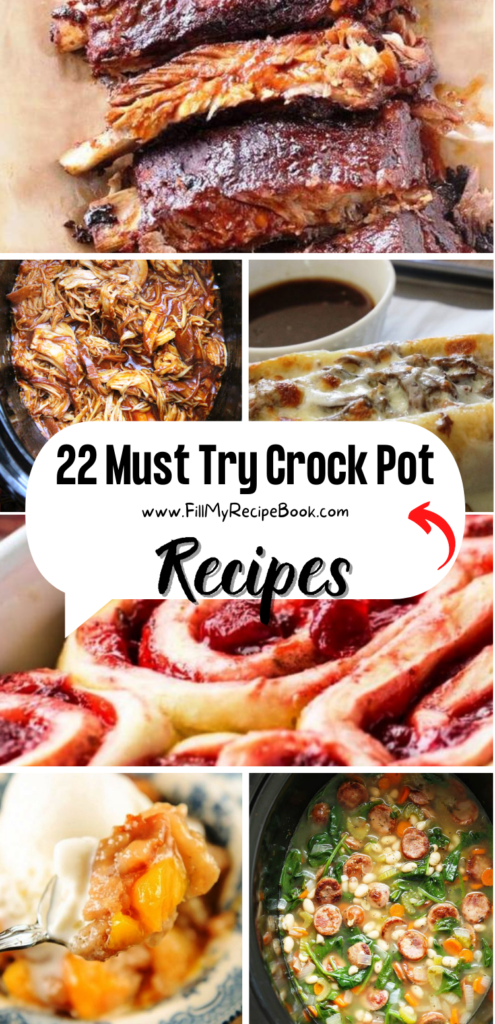 22 Must Try Crock Pot Recipes