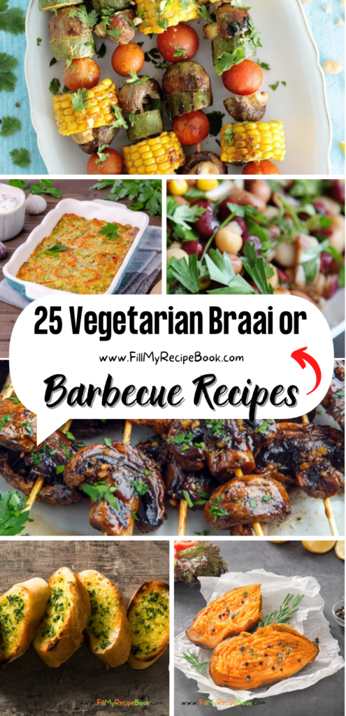 25 Vegetarian Braai or Barbecue Recipes