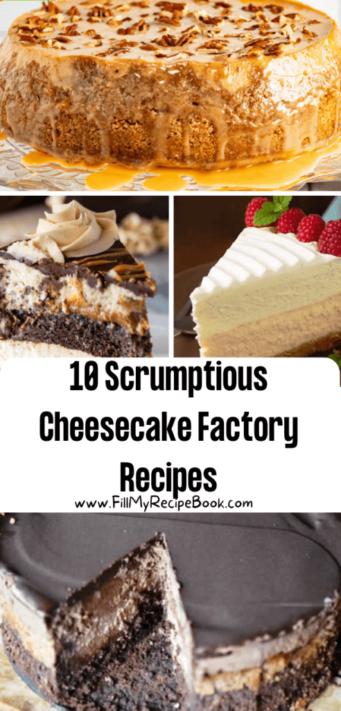 10 Scrumptious Cheesecake Factory Recipes ideas for you to make.