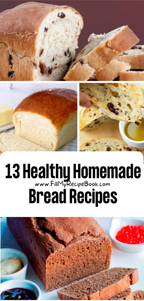 13 Healthy Homemade Bread Recipes