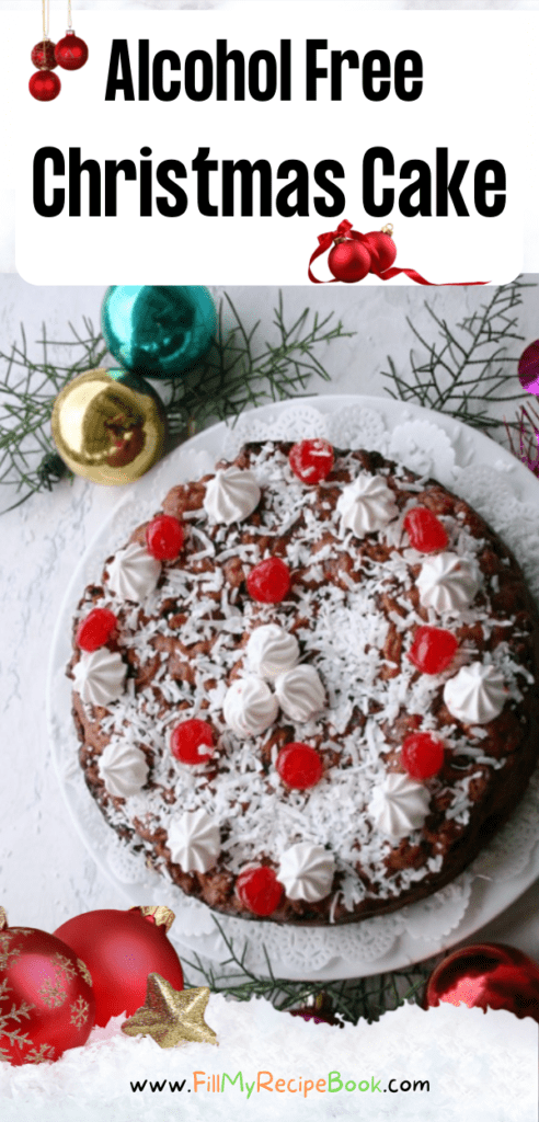 Alcohol Free Christmas Cake recipe idea. A moist bake with fruit mix, dates and whole cherries in the cake that can be made any time.