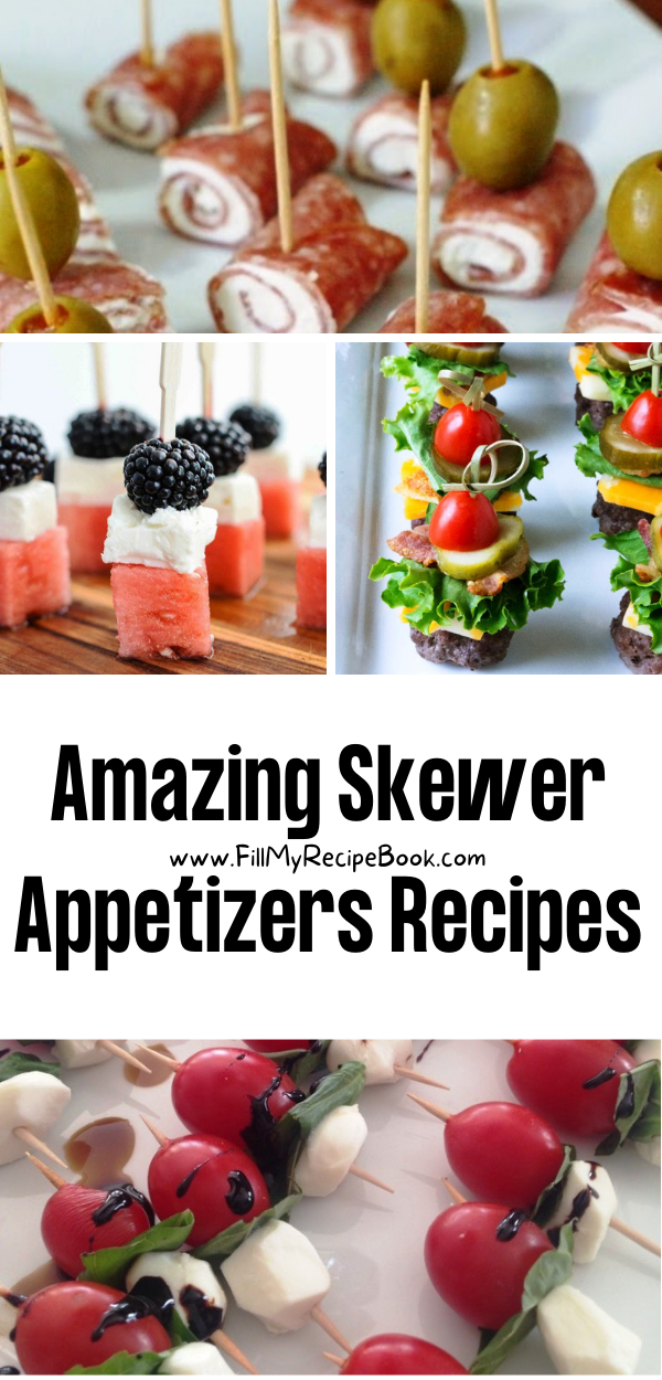 Amazing Skewer Appetizers Recipes Fill My Recipe Book