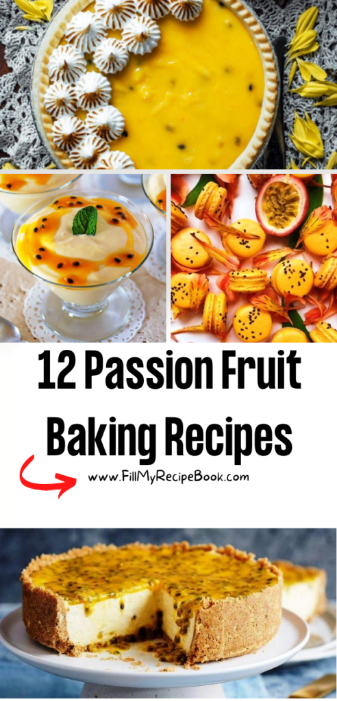 12 Passion Fruit Baking Recipes