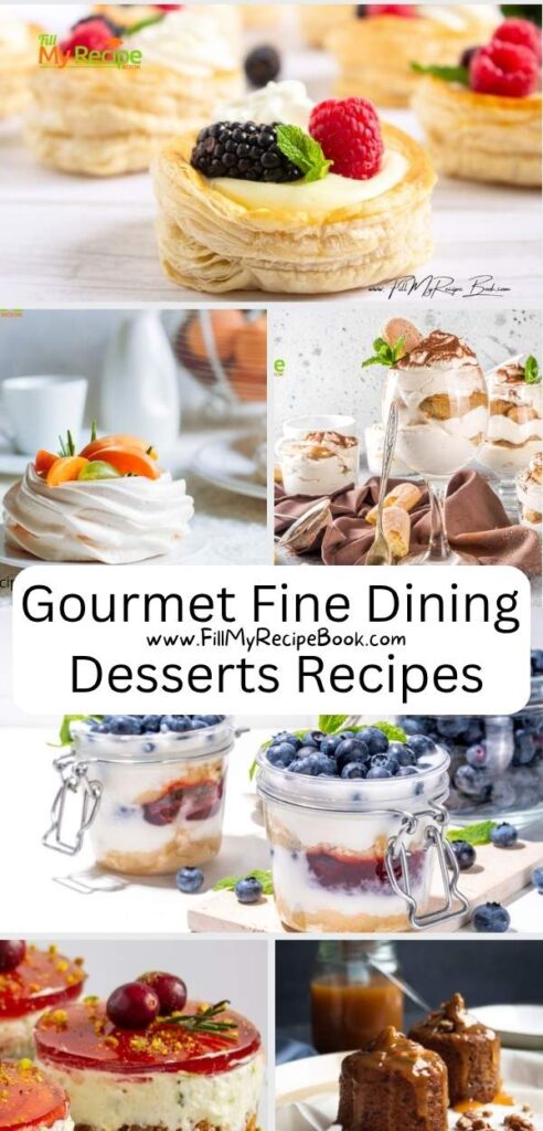 Gourmet Fine Dining Desserts Recipes ideas tastefully plated. The best easy homemade fancy mini desserts presented like restaurants.