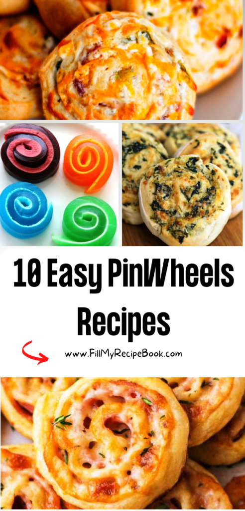 10 Easy PinWheels Recipes