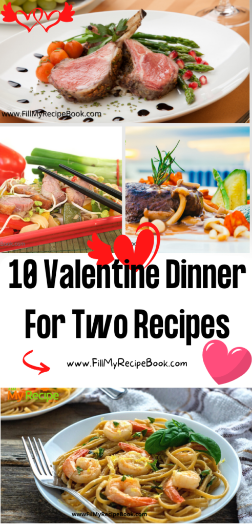 10 Valentine Dinner For Two Recipes ideas. Easy Romantic meals to cook and set up at home for a couple to make the lunch or dinner special.