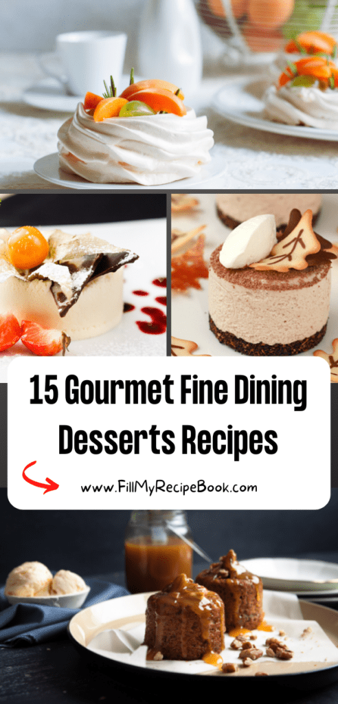 15 Gourmet Fine Dining Desserts Recipes ideas that are tastefully plated. Easy recipes such as cheesecakes, pancetta and tartlet recipes.