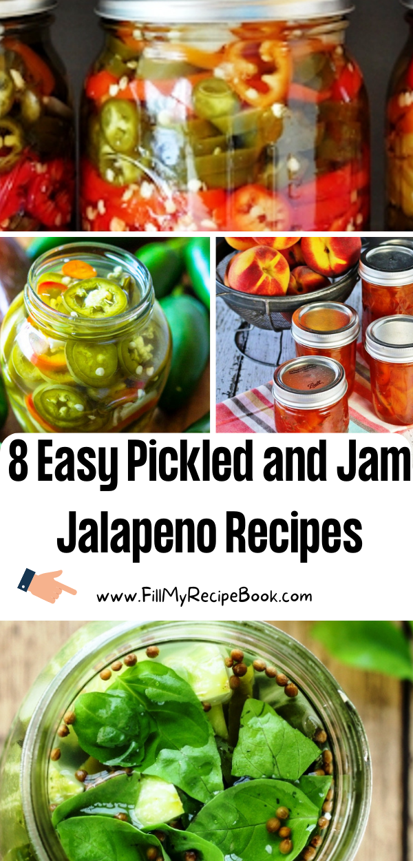 8 Easy Pickled and Jam Jalapeno Recipes