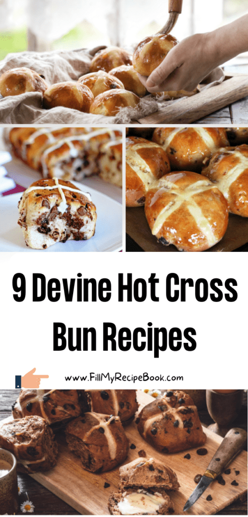 9 Devine Hot Cross Bun Recipes ideas to create with a difference. With or without raisins or chocolate and chocolate chips an easter treat.